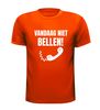 Koningsdag T-shirt vandaag niet bellen mij niet bellen