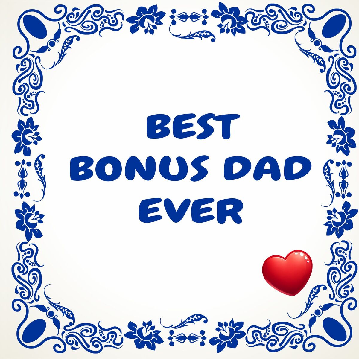 Tegeltje best bonus dad ever Vaderdag stiefvader