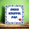 foto 2 Tegeltje dikke knuffel pap
