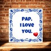 foto 2 Tegeltje pap i love you. ik hou van jou