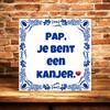 foto 4 Tegeltje pap, je bent een kanjer. Vaderdag tegeltje