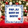 foto 4 Tegeltje pap, jij bent de beste! Vaderdag lief kado