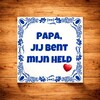 foto 3 Tegeltje Papa jij bent mijn held leuk voor Vaderdag