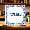 foto 3 Tegeltje 'T Zal wel!