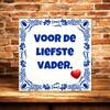 foto 3 Tegeltje Vaderdag voor de liefste vader