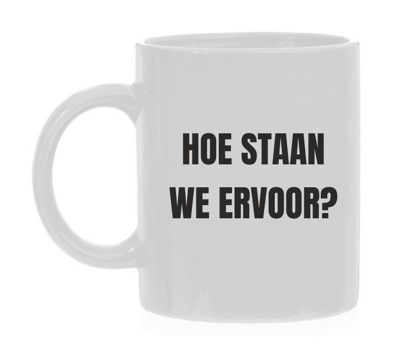 Mok hoe staan we ervoor? grappig koffie mok voor op het werk