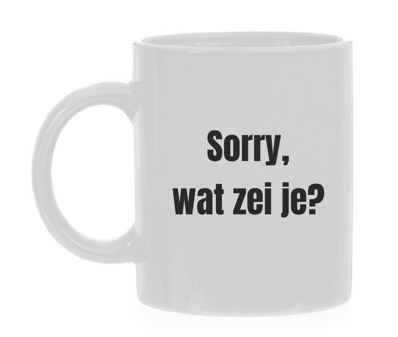 Mok sorry wat zei je?