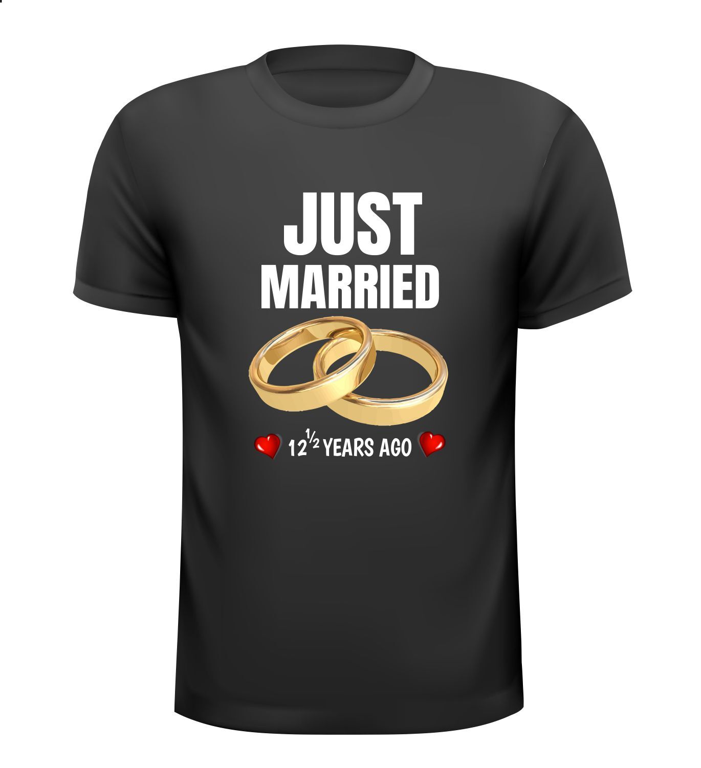 T-shirt Just Married 12 and halve years ago pas getrouwd twaalf en half jaar geleden jaar geleden! 