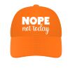 foto 4 Nope not today pet niet vandaag pet