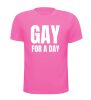 Roze T-shirt Gay for a day