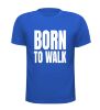 foto 5 Shirt born to walk wandel vierdaagse leuk voor een wandel evenement