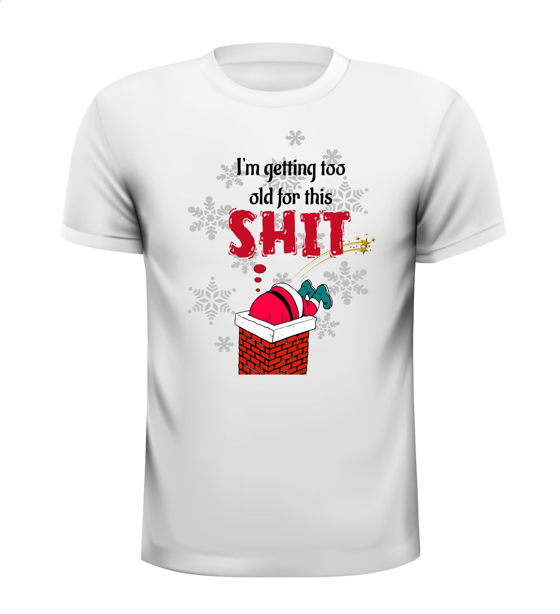 Grappig kerst t-shirt i'm getting too old for this shit kerstman vast in de schoorsteen