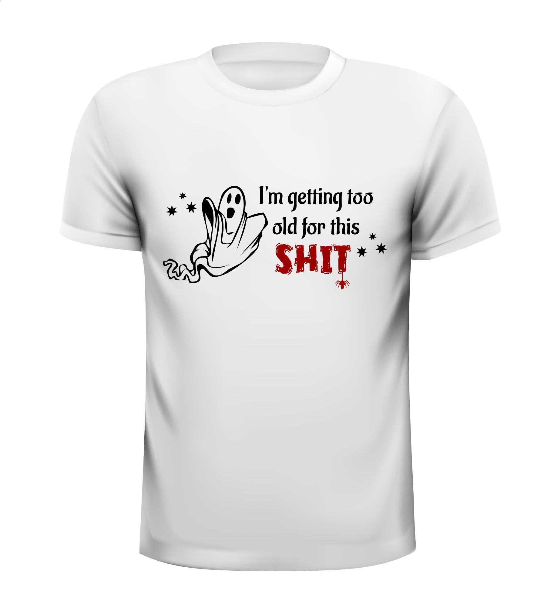 T-shirt i'm getting too old for this shit Halloween te oud schrikken spook