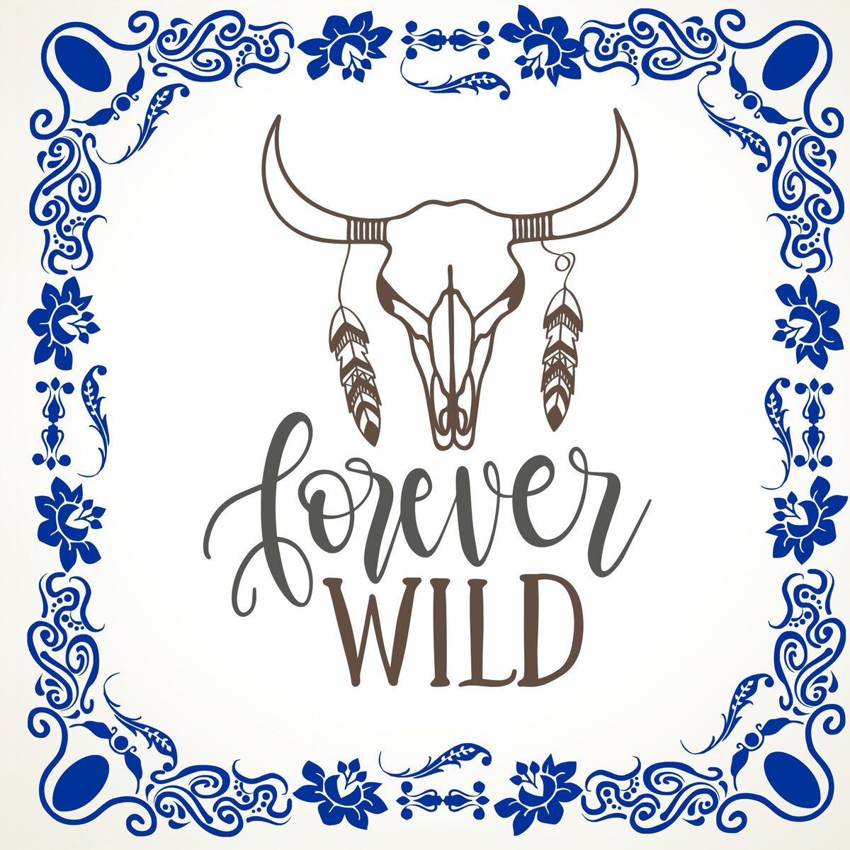 Tegeltje forever wild voor altijd wild cowboy