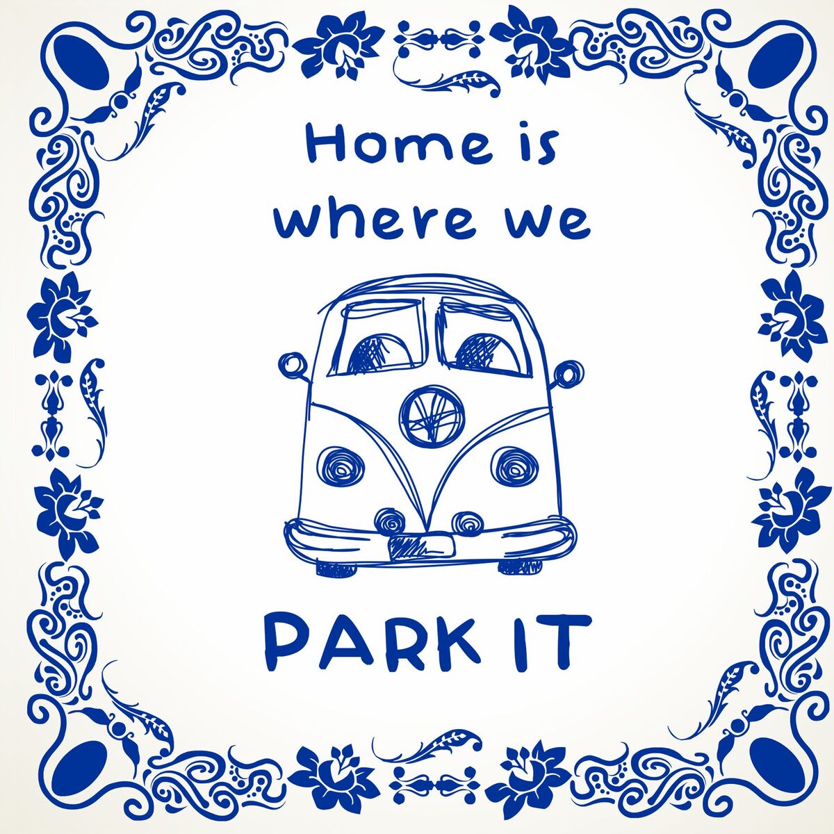 Tegeltje home is where we park the Volkswagen Transporter Oldtimer