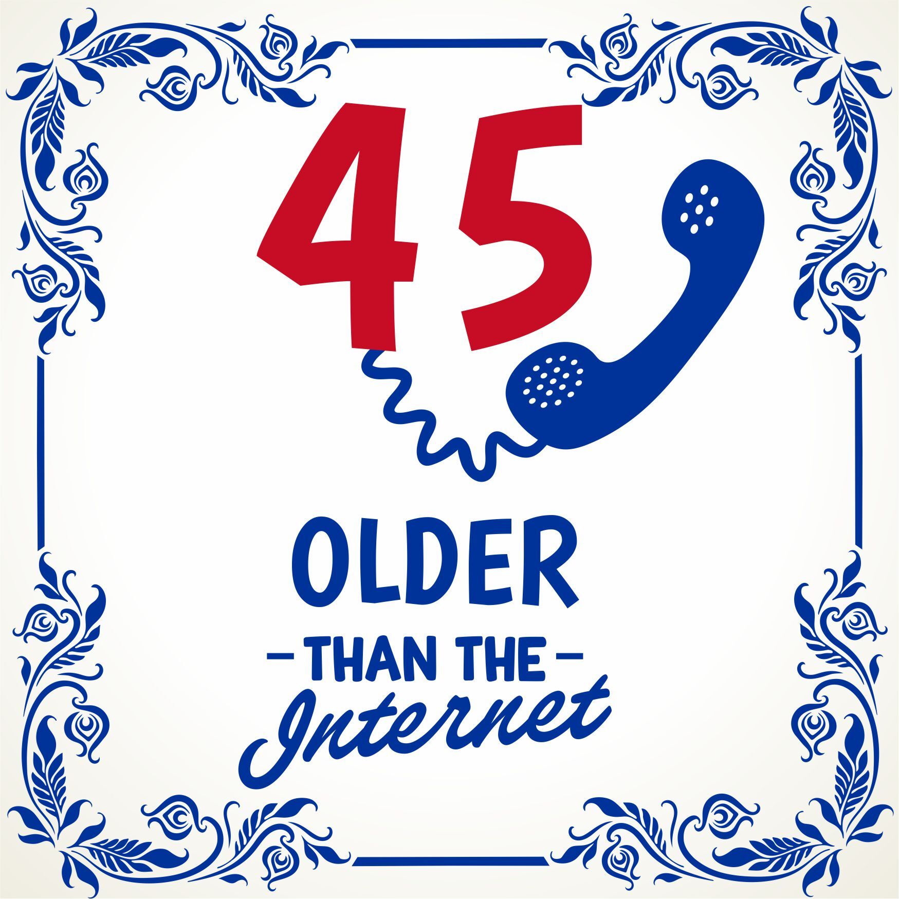45 jaar older than the internet tegel leuke verjaardagstegel