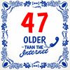 47 jaar ouder dan het internet grappige tegel voor een 47ste verjaardag