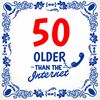50 older than the internet tegel leuk cadeau voor abraham of sarah vijftigste verjaardag
