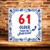 foto 3 61 older than the internet tegel leuk en orgineel cadeau voor een 61ste verjaardag