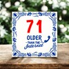 foto 4 71 jaar older than the internet tegeltje full colour