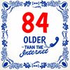 84 jaar ouder dan het internet tegel 15 x 15 cm tegeltje