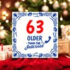 foto 4 Cadeau fun tegel 63ste verjaardag 63 older than the internet