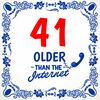 foto 1 Cadeau tegel older than the internet verjaardag 41 jaar 