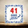 foto 3 Cadeau tegel older than the internet verjaardag 41 jaar 