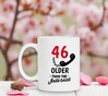 foto 4 Een leuk kado voor hem of haar die 46 wordt deze mok ouder dan het internet
