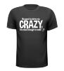 Grappig wandel vierdaagse t-shirt no need to drive me crazy im close enough to walk gek geinig