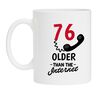 Koffie mok 76 jaar en ouder dan het internet leeftijd mok verjaardagsmok