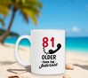 foto 4 Leeftijd mok 81 jaar oud ouder dan het internet grappige leuk koffie mok