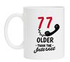 Leeftijd mok verjaardagsmok 77 jaar ouder dan het internet!