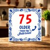 foto 2 Leuke cadeau tegel 75 jaar ouder dan het internet verjaardag