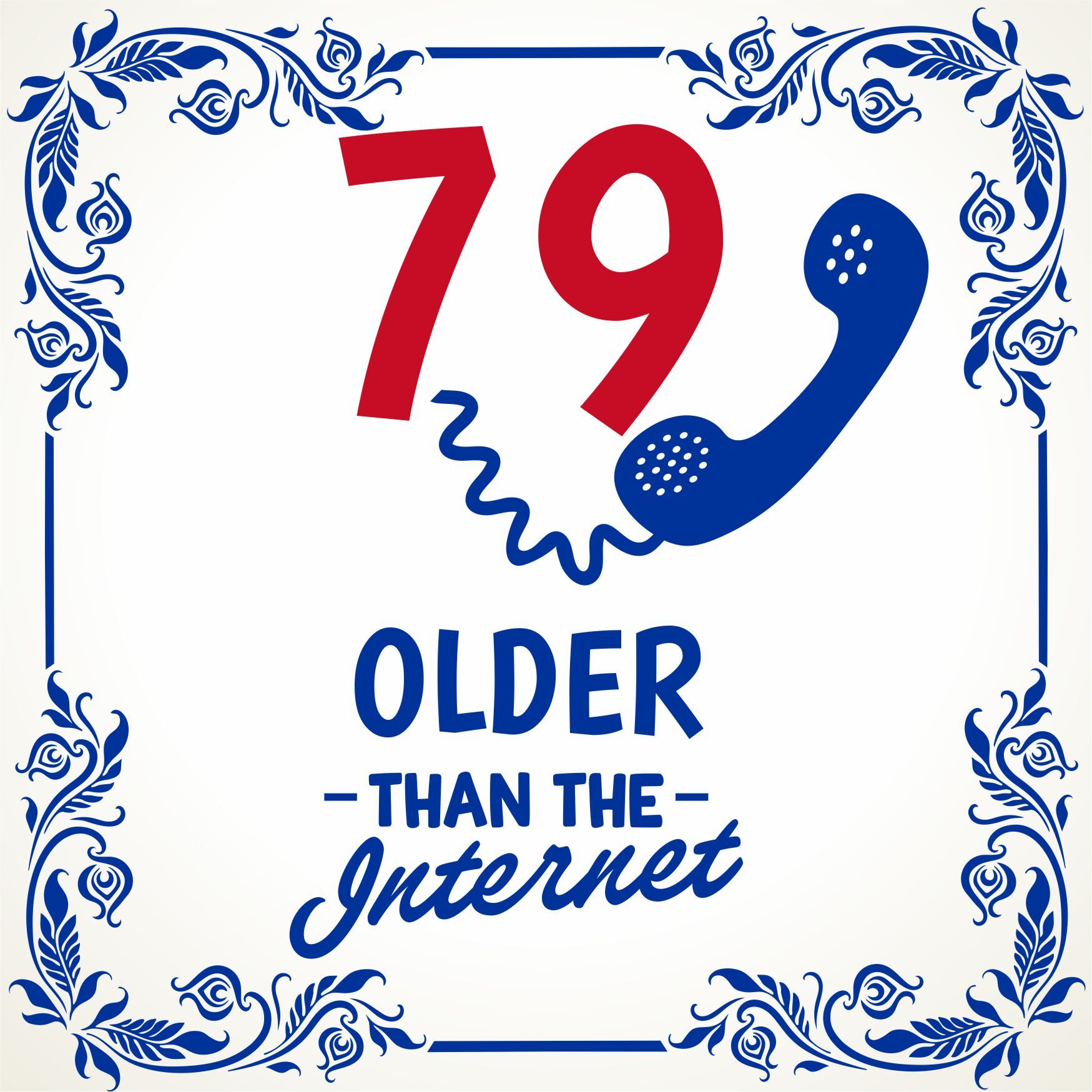 Leuke spreukentegel 79 older than the internet