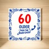 foto 3 Leuke tegel met grappige tekst 60 jaar older than the internet