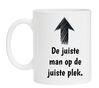 foto 1 Mok de juiste man op de juiste plek