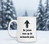 foto 2 Mok de juiste man op de verkeerde plek! grappige mok