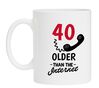 Mok voor hem die 40 jaar wordt leeftijds mok grappig ouder dan het internet