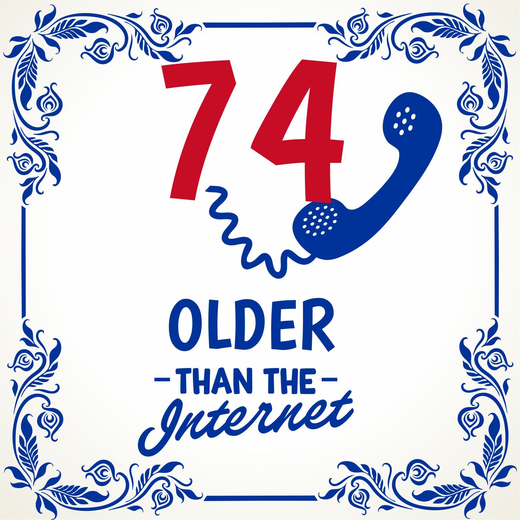 Older than the internet tegel 74 jaar Leuk cadeau tegeltje voor 74ste verjaardag