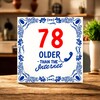 foto 3 Older than the internet tegel 78 jaar leuke verjaardagstegel