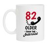 Prachtige leeftijd mok 82 jaar en ouder dan het internet! grappig leuk maf