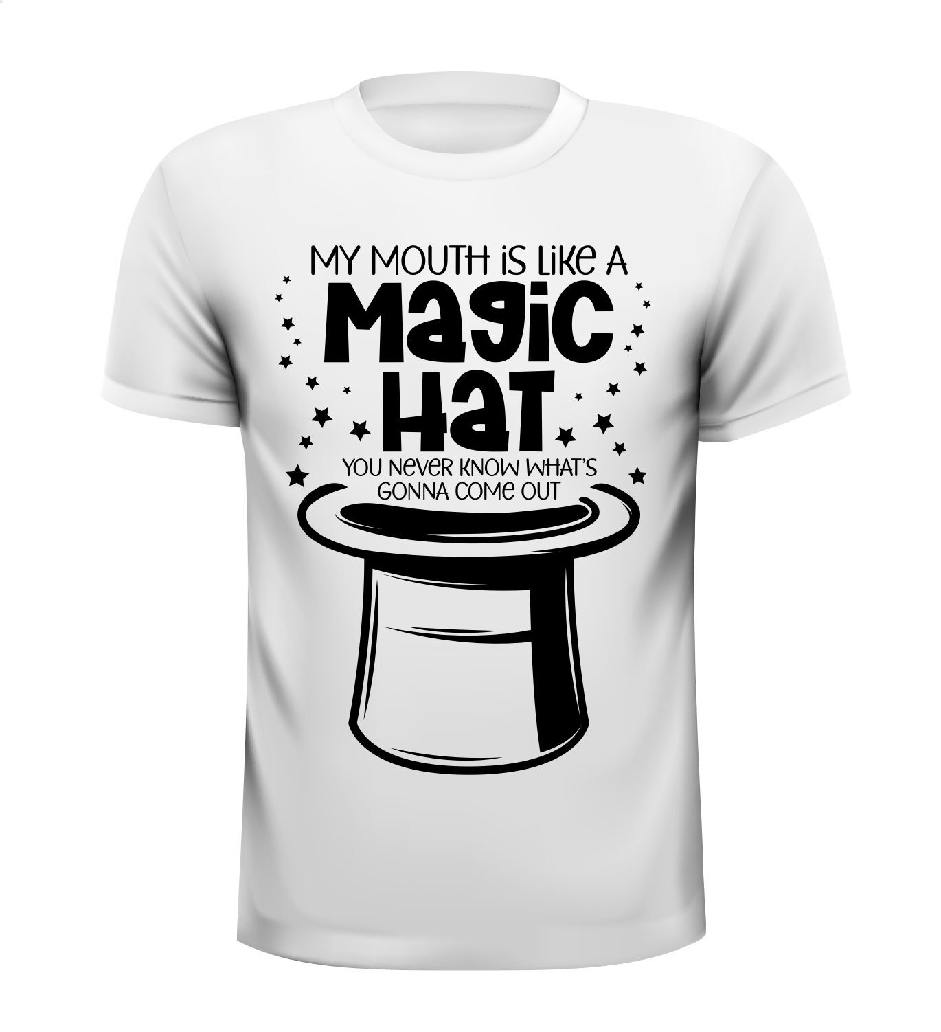 Shirtje my mouth is like a magic hat magische hoed grappig goochelaarshoed je weet niet wat er tevoorschijn komt!