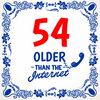 Spreukentegeltje cadeau 54ste verjaardag 54 older than the internet.