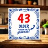 foto 3 Tegel 43 jaar ouder dan het internet tekst engels spreukentegel verjaardag