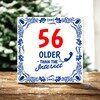 foto 3 Tegel cadeau verjaardag 56 jaar older than the internet orgineel en grappig