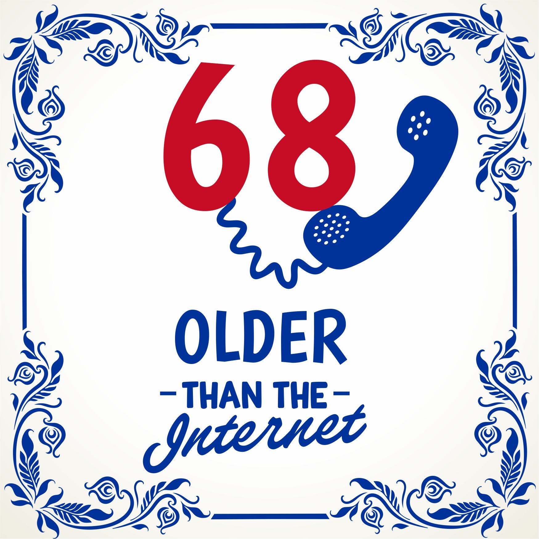 Tegel voor verjaardag met spreuk 68 jaar older than the internet