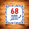 foto 3 Tegel voor verjaardag met spreuk 68 jaar older than the internet