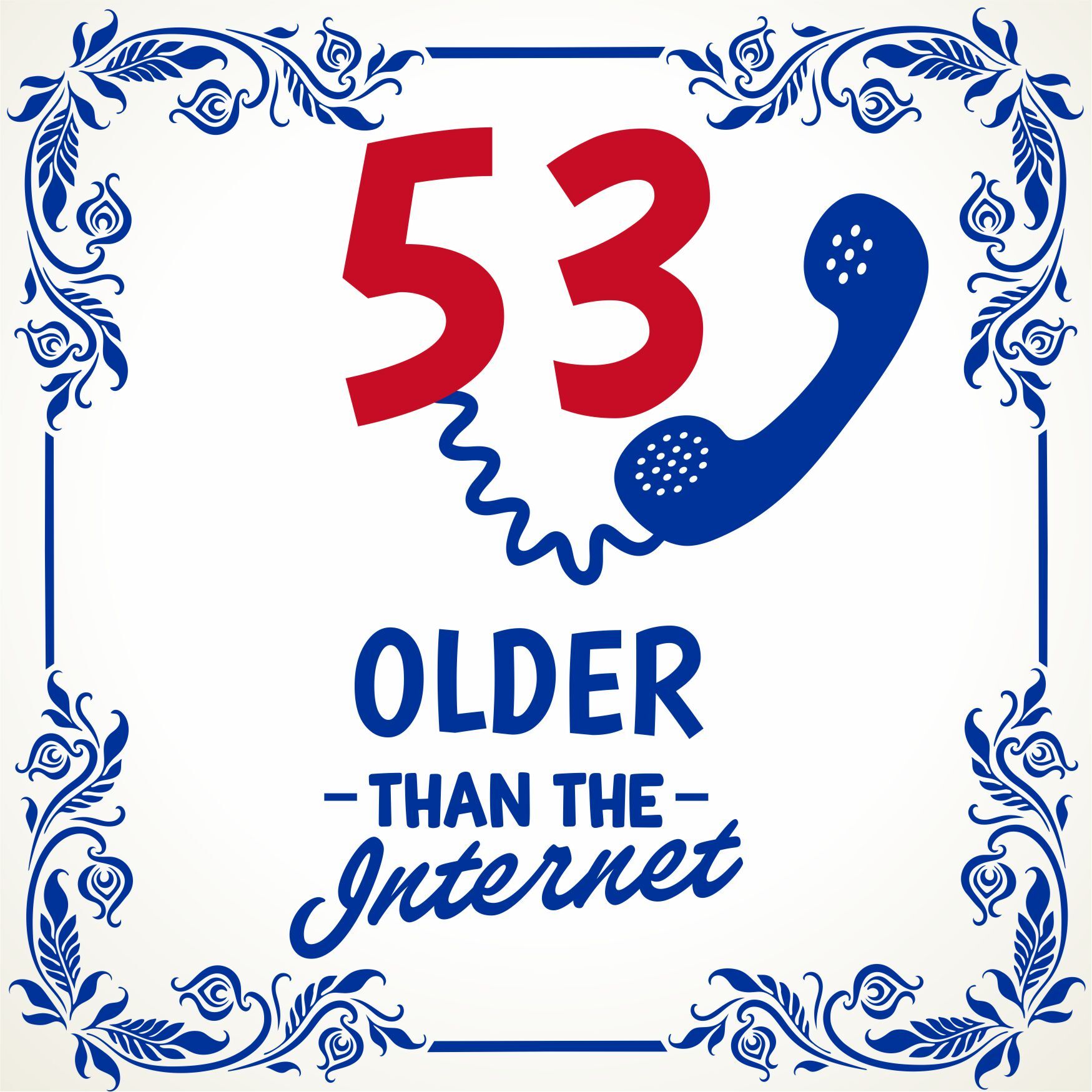 Tegeltje 53 older than the internet spreukentegel