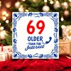 foto 2 Tegeltje met spreuk 69 older than the internet full colour